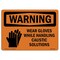 Signmission OSHA, Wear Gloves Handling Caustic Solutions, 14in X 10in Rigid Plastic, 14" W, 10" H, Landscape OS-WS-P-1014-L-12912 - alternate 1